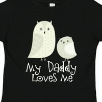 Inktastic Daddy Loves Me Bagoly ajándék kisgyermek fiú vagy kisgyermek lány póló