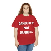 Gengszter Nem Gangsta Unise Grafikus Póló