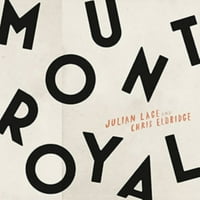 Julian Lage & Chris Eldridge-Mount Royal-Vinyl